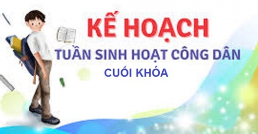 KÉ HOẠCH - Tuần sinh hoạt công dân sinh viên cuối khóa